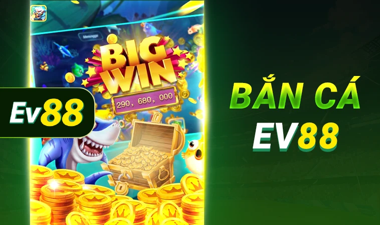 Game Bắn Cá EV88 thiết kế với đồ họa đẹp, sống động